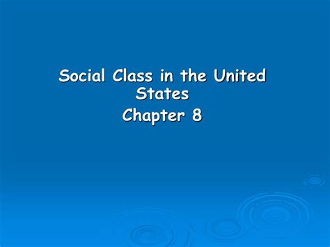Ppt Social Class In The United States Chapter 8