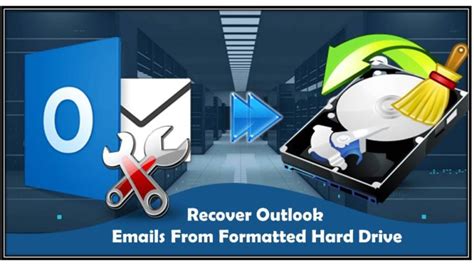 recover outlook emails  formatted hard drive