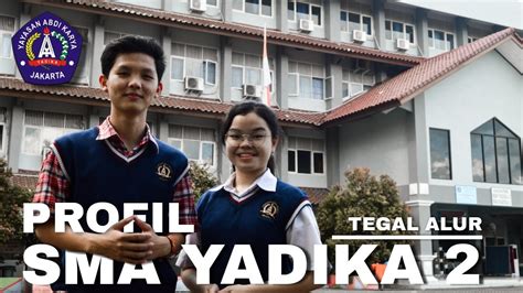 Sma Yadika 2 Jakarta The Official The School Profile Youtube