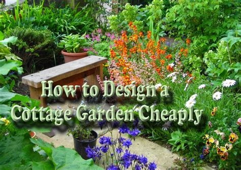 How To Design A Cottage Garden Cheaply Dengarden