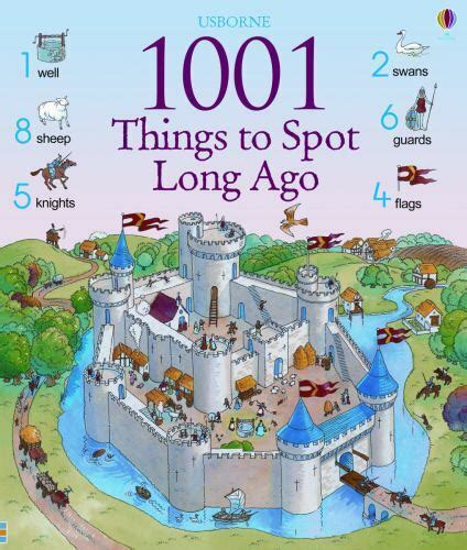 1001 Things To Spot Ser 1001 Things To Spot Long Ago By Gillian