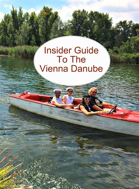 Vienna Danube Guide 2023 16 River Discoveries To Dive Into Vienna
