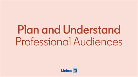 making  easier  plan  understand professional audiences  linkedin
