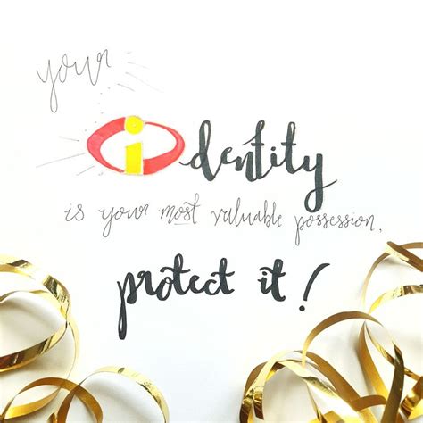 [ your identity is your most valuable possession protect it
