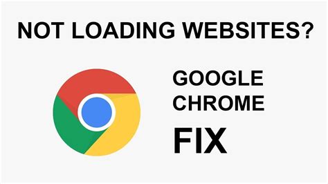 google chrome fix   loading websites youtube