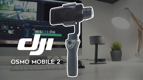 der beste smartphone gimbal dji osmo mobile  review iphone  youtube