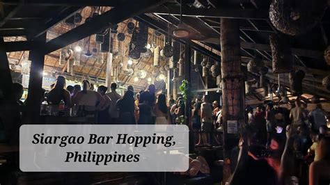 Siargao Bar Hopping Enjoy The Philippines Nightlife Youtube