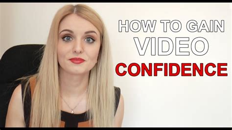 5 tips on how to gain video confidence youtube