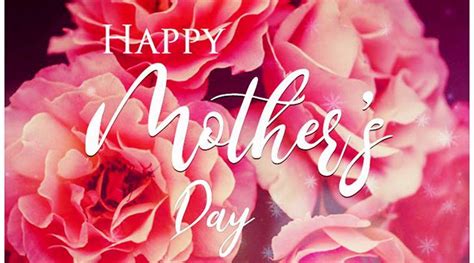happy mother s day 2018 wishes greetings images quotes