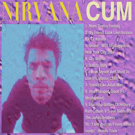 Nirvana Cum 2021 Bootleg R Nirvanacirclejerk