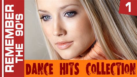 Remember The 90 S Dance Hits Collection 1 Youtube