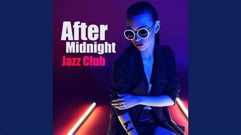 After Midnight Jazz Club Youtube
