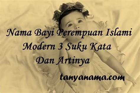 nama bayi perempuan islami modern  suku kata  artinya tanya nama