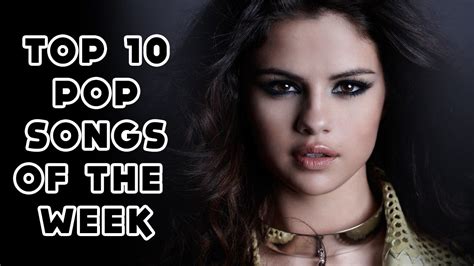 top  pop songs   week september   youtube