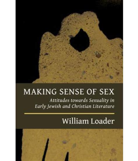 making sense of sex attitudes towards sexuality in early jewish and