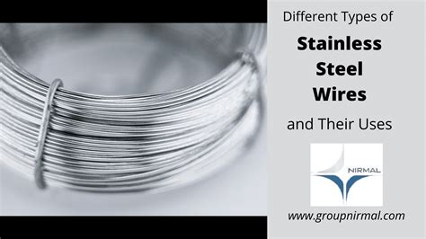 types  stainless steel wires    group nirmal