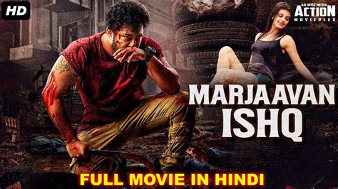 marjaavan ishq superhit blockbuster hindi dubbed full action romantic