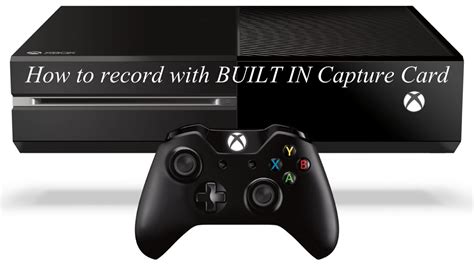 does the xbox one have a built in capture card 4direions