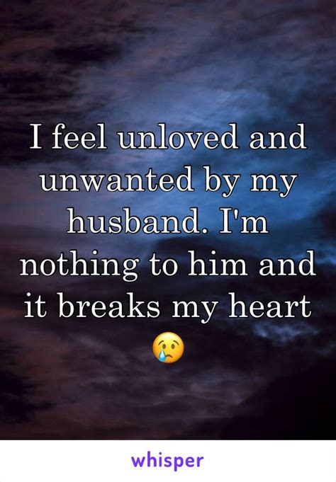 Feeling Unwanted And Unloved By Husband Popularquotesimg