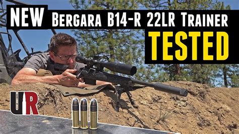 Tested New Bergara B14 R Precision Rimfire Trainer Youtube