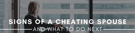 signs of a cheating spouse what to do next marriage helper