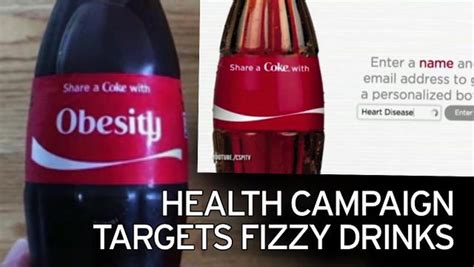 Share A Coke With Obesity Campaigners Troll Soft Drink Brand With
