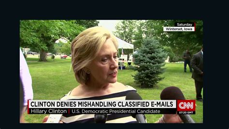 Hillary Clinton Denies Mishandling Classified Emails Cnn Video
