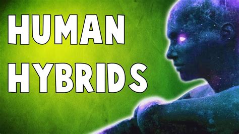 human hybrids  coming youtube