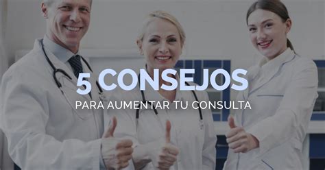 consejos gratuitos  aumentar tu consulta