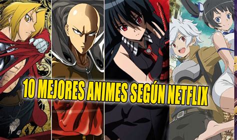 Netflix Lanza Lista De Mejores Animes Y No Son Animes A Tamashi Hot