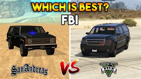 Gta 5 Fbi Vs Gta San Andreas Fib Vehicle Which Is Best Youtube