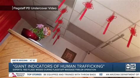 Trafficking Experts Say Flagstaff Pd Missed Red Flags In Massage