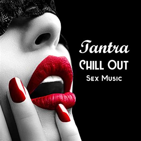 amazon music chillout sex meditation music zoneのtantra chill out sex
