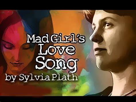 mad girl s love song by sylvia plath poetry reading youtube
