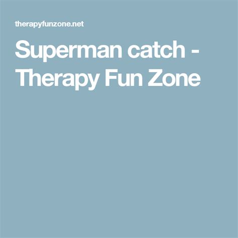 superman catch superman catch therapy
