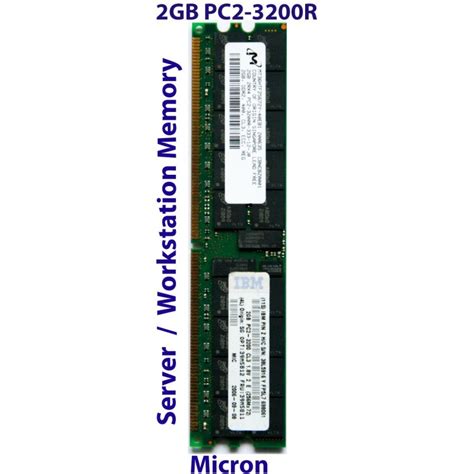 micron 2gb pc2 3200r ddr2 ecc registered workstation server memory
