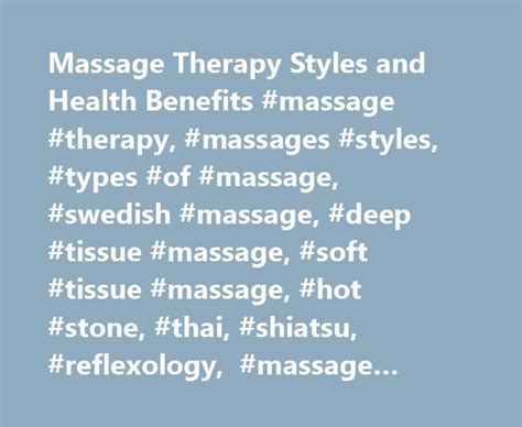 massage therapy styles and health benefits massage