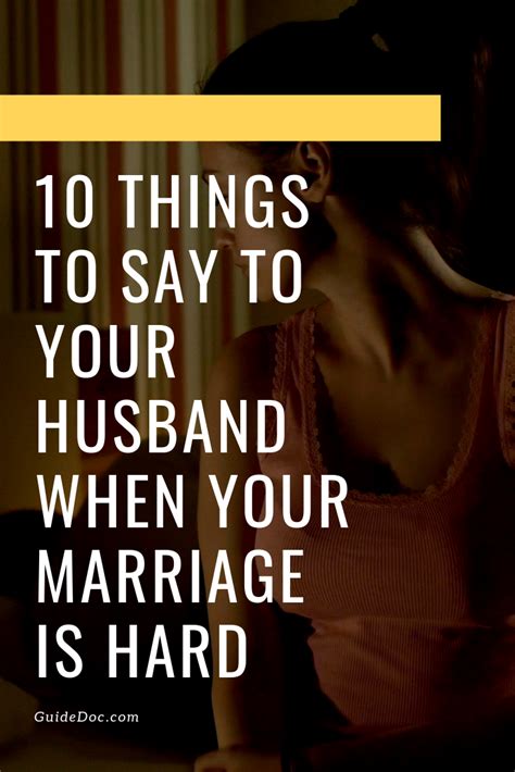 10 things to say to your husband when your marriage is hard marriage
