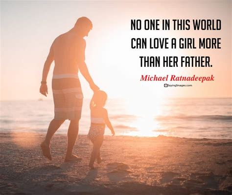 30 beautiful father and daughter quotes no greater love