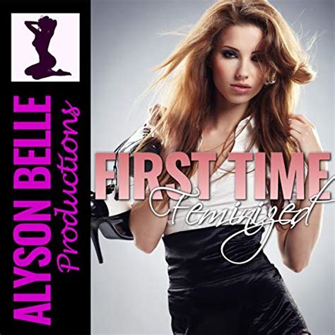 Sissy On Set A First Time Feminization Story Audible Audio Edition