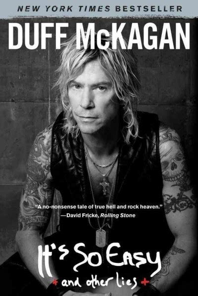 Book Review It S So Easy And Other Lies By Duff Mckagan A
