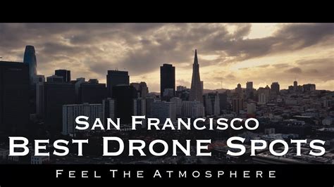 drone spots san francisco youtube