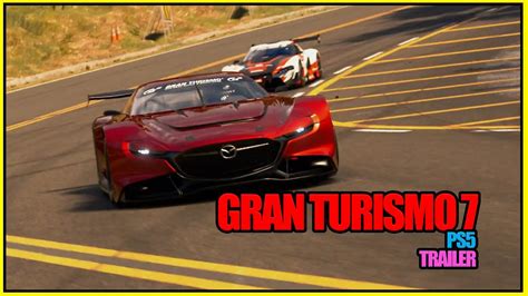Gran Turismo 7 [trailer Ps5] Youtube