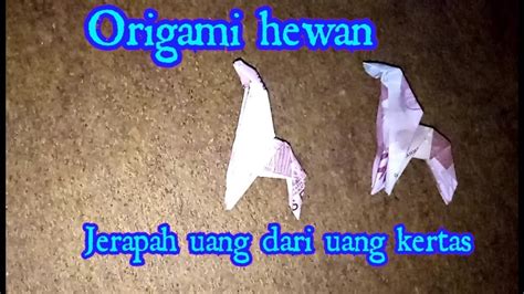 buat origami jerapah  uang kertas youtube
