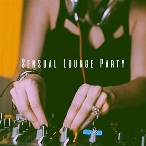 sensual lounge party by ibiza chill out chillout café and lounge music
