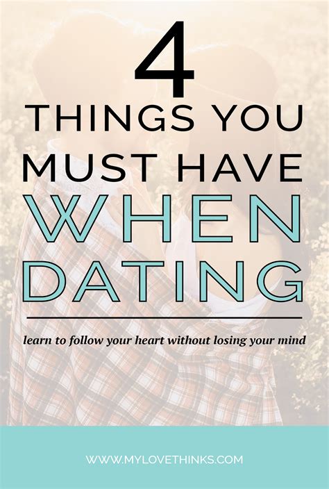 4 things you must have when dating my love thinks