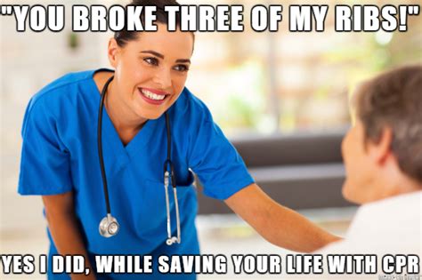 Image Result For Cpr Nurse Meme Funny Nurse Quotes Nurse Humor