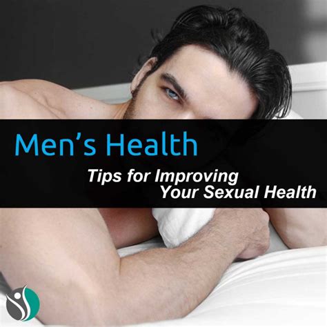 Men’s Sexual Health Tips For Improving Your Sexual Health Consumer