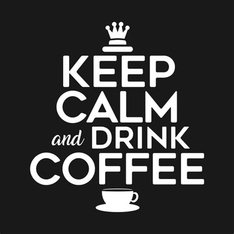 calm drink coffee coffee  shirt teepublic