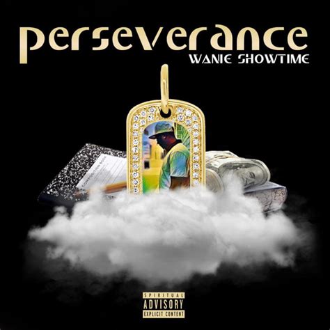 Perseverance Single By Wanie Showtime Spotify